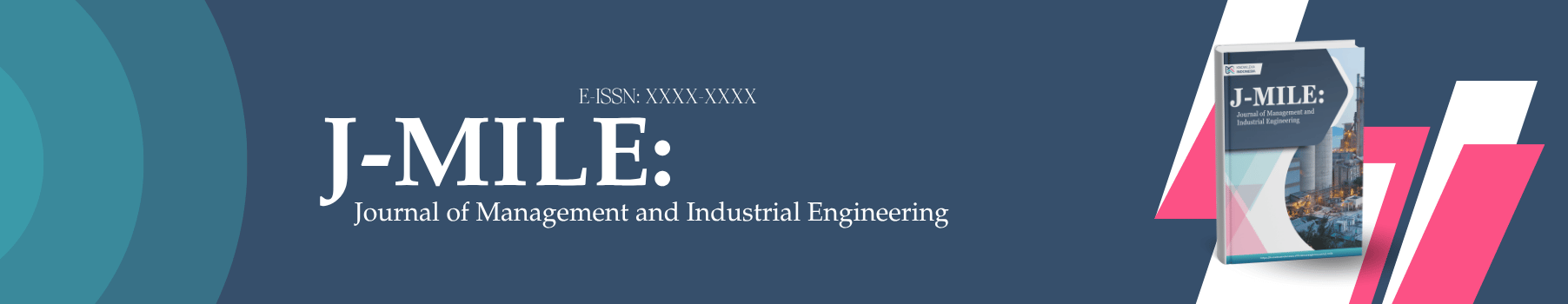 J-MILE: Journal of Management and Industrial Engineering